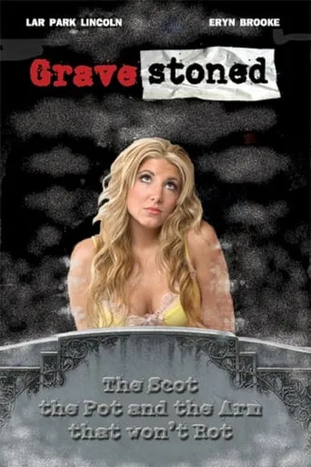 Gravestoned movie poster - Rated 2.5/10