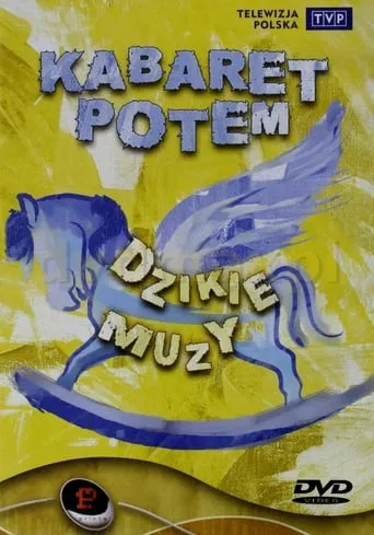 Kabaret Potem - Dzikie muzy movie poster - Entertainment content