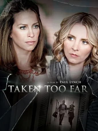 Taken Too Far movie poster - Rated 5.4/10