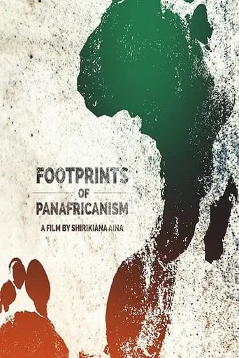 Footprints of Pan-Africanism movie poster - Rated 8/10