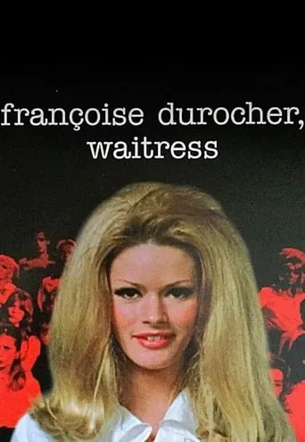 Françoise Durocher, waitress movie poster - Rated 5/10