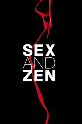 Sex and Zen movie poster - Rated 6.133/10