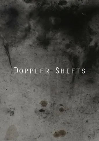 Doppler Shifts movie poster - Entertainment content