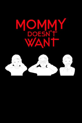 Mommy Doesn't Want movie poster - Entertainment content