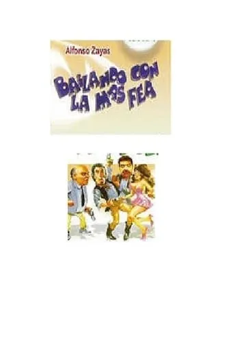 Bailando con la más fea movie poster - Rated 5/10