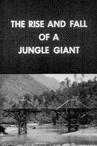 The Rise and Fall of a Jungle Giant movie poster - Entertainment content