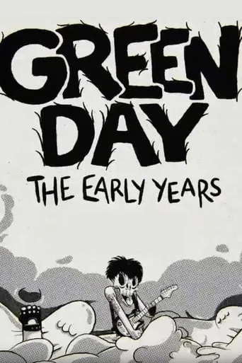 Green Day: The Early Years movie poster - Rated 8/10