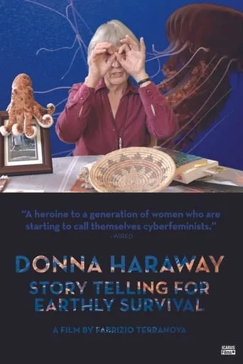 Donna Haraway: Story Telling for Earthly Survival movie poster - Rated 6.2/10