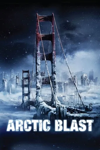 Arctic Blast movie poster - Rated 5.7/10