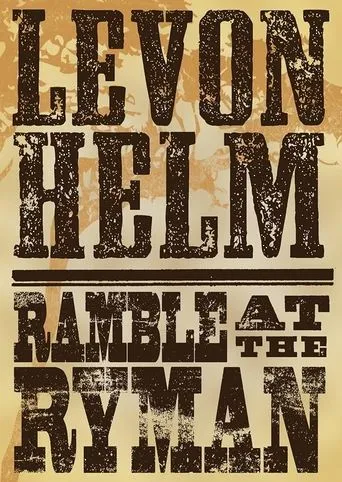 Levon Helm Ramble At The Ryman movie poster - Entertainment content