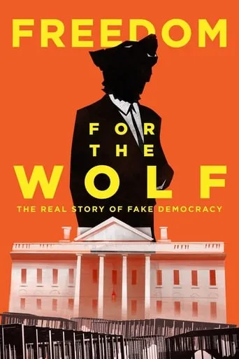 Freedom for the Wolf movie poster - Rated 10/10