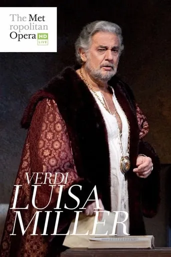 The Metropolitan Opera: Luisa Miller movie poster - Rated 10/10