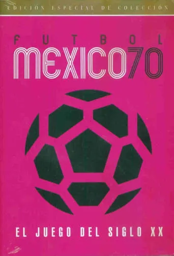 Fútbol México 70 movie poster - Rated 5.2/10