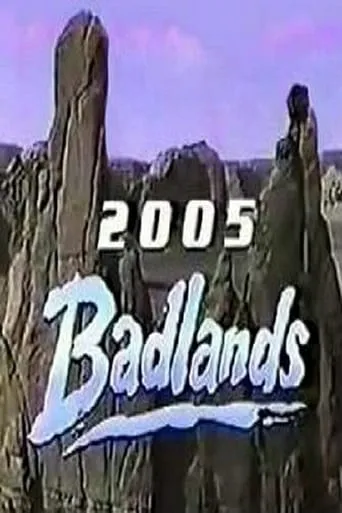 Badlands 2005 movie poster - Rated 5/10