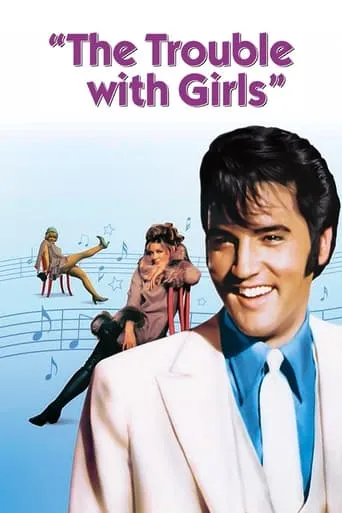 The Trouble with Girls movie poster - Rated 4.7/10