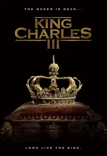 King Charles III movie poster - Rated 6.3/10