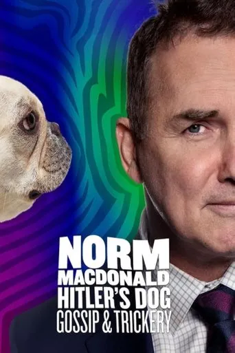 Norm Macdonald: Hitler's Dog, Gossip & Trickery movie poster - Rated 6.854/10