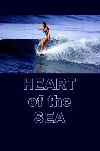 The Heart of the Sea: Kapolioka'ehukai movie poster - Rated 8.5/10