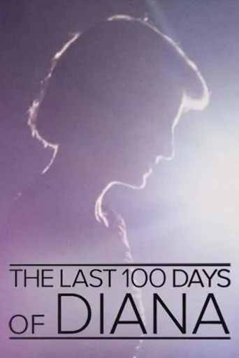 The Last 100 Days of Diana movie poster - Rated 8/10