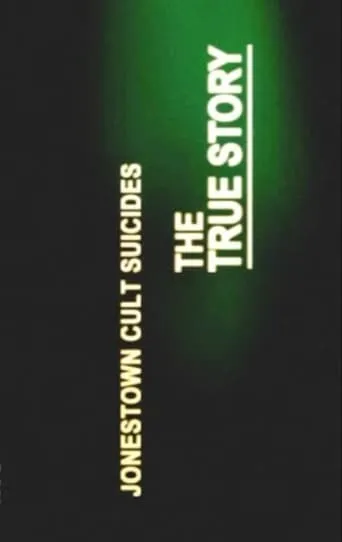 Jonestown Cult Suicides - The True Story movie poster - Rated 7/10