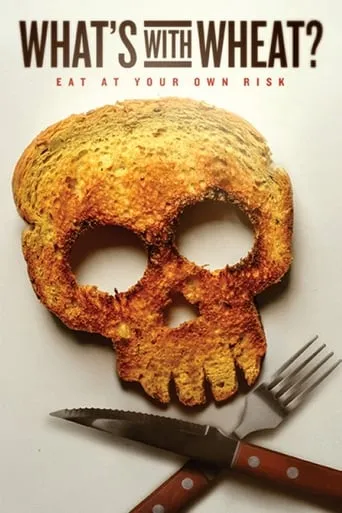 What's With Wheat? movie poster - Rated 7.1/10