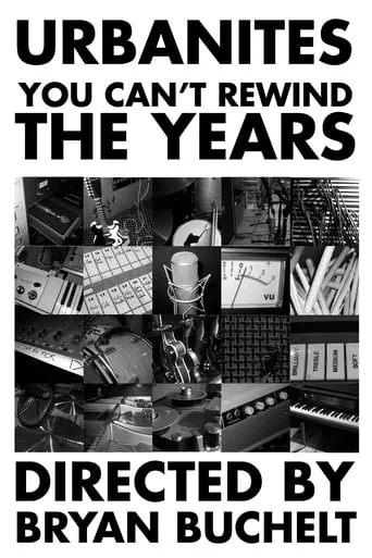 Urbanites - You Can't Rewind The Years movie poster - Rated 10/10