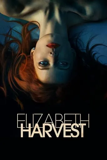 Elizabeth Harvest movie poster - Rated 6.225/10