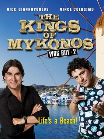 Wog Boy 2: The Kings of Mykonos movie poster - Rated 4.9/10