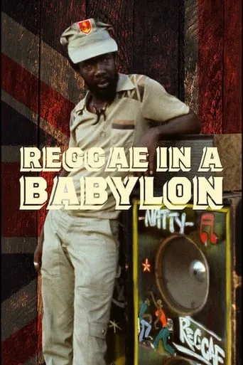 Reggae in a Babylon movie poster - Rated 7/10