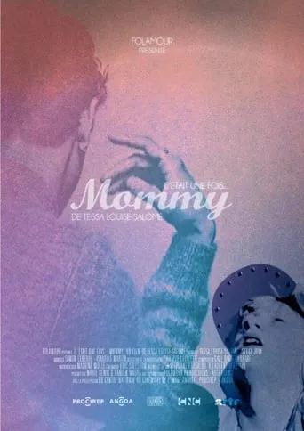 Il était une fois... « Mommy » movie poster - Rated 6.8/10
