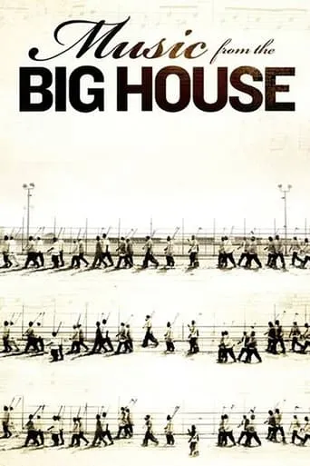 Music from the Big House movie poster - Rated 6/10