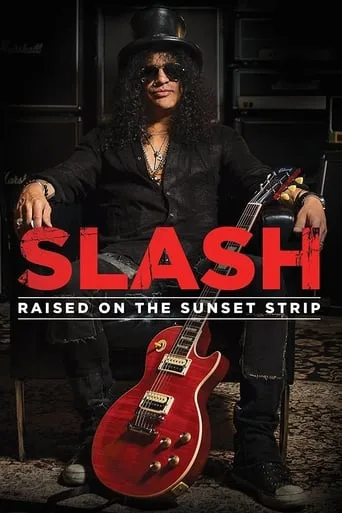 Slash: Raised On the Sunset Strip movie poster - Rated 6.2/10
