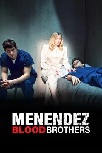 Menendez: Blood Brothers movie poster - Rated 5.5/10