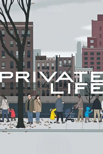 Private Life movie poster - Rated 6.9/10