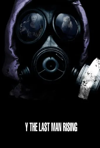 Y: The Last Man Rising movie poster - Rated 4.6/10