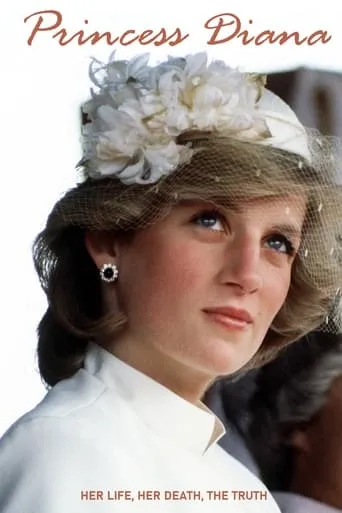 Princess Diana: Her Life, Her Death, the Truth movie poster - Rated 8.7/10