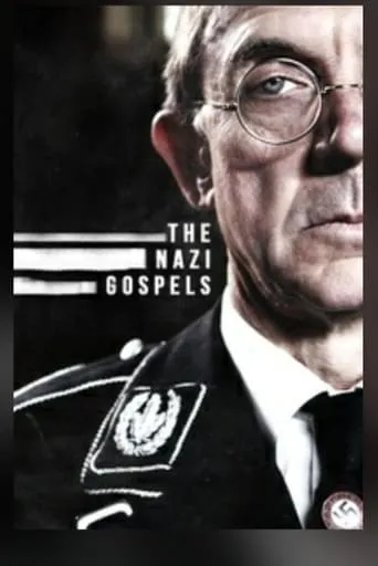 The Nazi Gospels movie poster - Rated 7/10