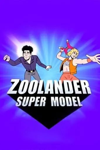 Zoolander: Super Model movie poster - Rated 4.6/10