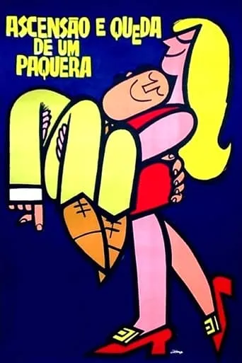 Ascensão e Queda de um Paquera movie poster - Entertainment content
