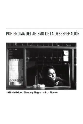 Por encima del abismo de la desesperación movie poster - Rated 5/10