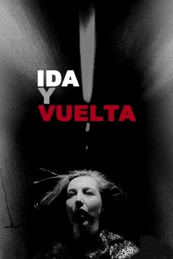 Ida y vuelta movie poster - Rated 5.8/10