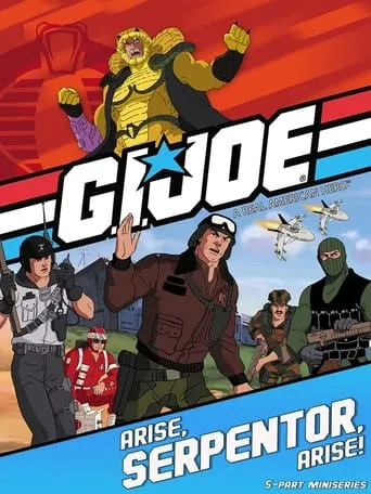 G.I. Joe: Arise, Serpentor, Arise! movie poster - Rated 8.6/10