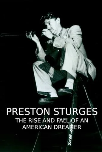 Preston Sturges: The Rise and Fall of an American Dreamer movie poster - Rated 6/10