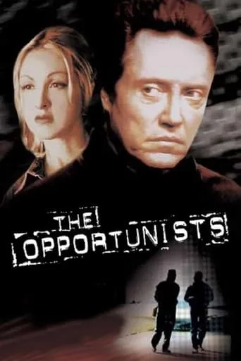 The Opportunists movie poster - Rated 5.7/10
