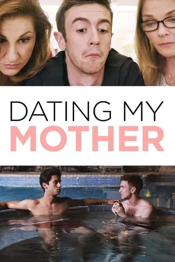 Dating My Mother movie poster - Rated 4.7/10