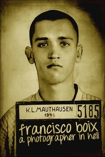 Francisco Boix: A Photographer in Hell movie poster - Rated 5/10