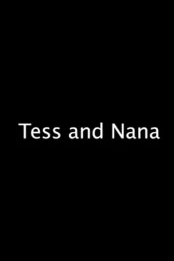 Tess and Nana movie poster - Entertainment content