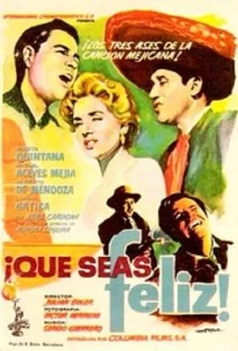 ¡Que seas feliz! movie poster - Rated 6/10