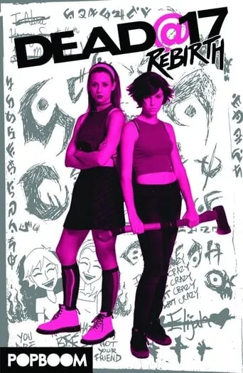 Dead@17: Rebirth movie poster - Rated 8/10