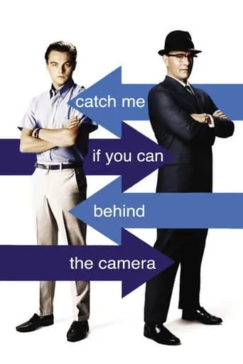 Catch Me If You Can: Behind the Camera movie poster - Rated 8.242/10